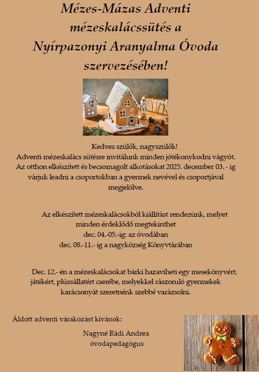 Mézes-Mázas Adventi mézeskalácssütés a Nyírpazonyi Aranyalma Óvoda szervezésében!